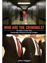 WHO ARE THE CRIMINALS?