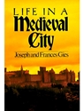 LIFE IN A MEDIEVAL CITY
