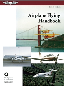 AIRPLANE FLYING HANDBOOK (FAA-H-8083-3A)
