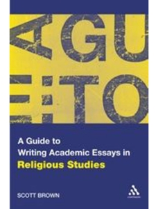 GUIDE TO WRIT.ACAD.ESSAYS IN RELIGIOUS