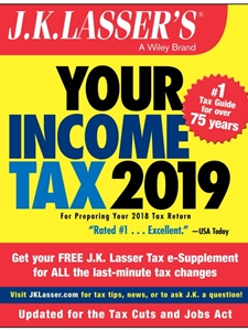 J.K. LASSER'S YOUR INCOME TAX 2019
