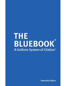 BLUEBOOK:UNIFORM SYSTEM OF CITATION