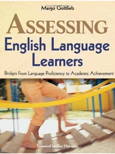 ASSESSING ENGLISH LANGUAGE LEARNERS
