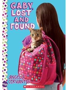 GABY, LOST AND FOUND: A WISH NOVEL