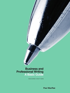 BUSINESS AND PROFESSIONAL WRITING: A BASIC GUIDE
