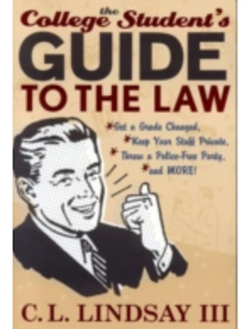 COLLEGE STUDENT'S GUIDE TO THE LAW