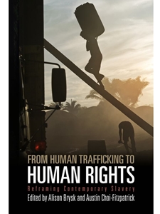 FROM HUMAN TRAFFICKING TO HUMAN RIGHTS