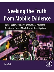 IA:IT 437 SEEKING THE TRUTH FROM MOBILE EVIDENCE