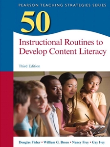 IA:EDLT 324 50 INSTRUCTIONAL ROUTINES TO DEVELOP CONTENT LITERACY