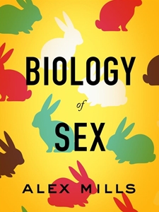 BIOLOGY OF SEX