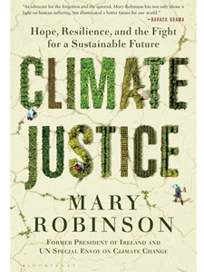 CLIMATE JUSTICE: HOPE, RESILIENCE, AND THE FIGHT FOR A SUSTAINABLE FUTURE