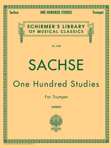 ONE HUNDRED STUDIES FOR TRUMPET: SCHIRMER LIBRARY OF CLASSICS VOLUME 1928 TRUMPET METHOD