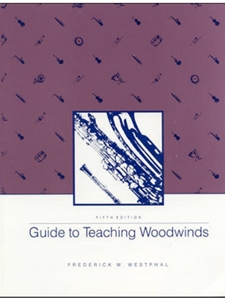 GUIDE TO TEACHING WOODWINDS