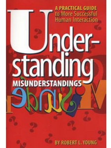 UNDERSTANDING MISUNDERSTANINGS