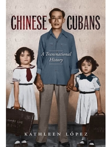(EBOOK) CHINESE CUBANS: A TRANSNATIONAL HISTORY