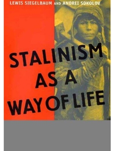 STALINISM AS A WAY OF LIFE