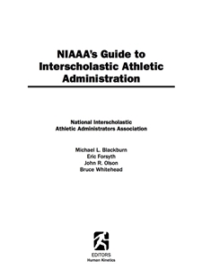 IA:PE 346: NIAAA'S GUIDE TO INTERSCHOLASTIC ATHLETIC ADMINISTRATION