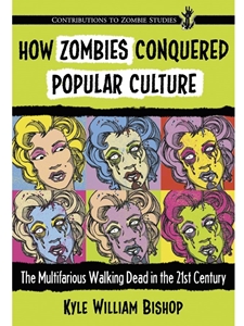 IA:ENG 184: HOW ZOMBIES CONQUERED POPULAR CULTURE