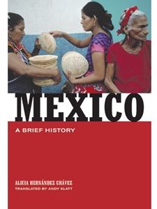MEXICO: A BRIEF HISTORY