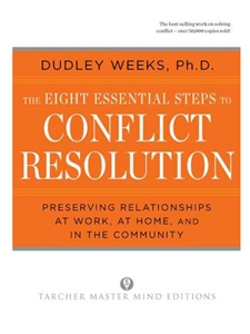 EIGHT ESSENTIAL STEPS TO CONFLICT RES.