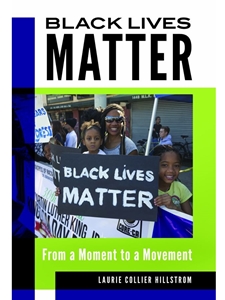 BLACK LIVES MATTER : FROM A MOMENT TO A MOVEMENT