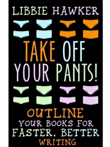 (NO RETURNS S.O. ONLY) TAKE OFF YOUR PANTS!
