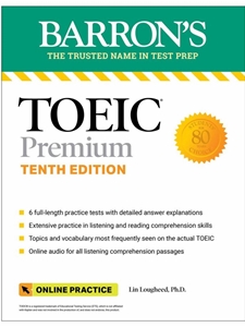 BARRON'S TOEIC PREMIUM: 6 PRACTICE TESTS + ONLINE AUDIO