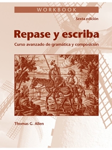 (NO RETURNS - S.O. ONLY) REPASE Y ESCRIBA : CURSO AVANZADO DE GRAM�TICA Y COMPOSICI�N