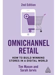 (EBOOK) OMNICHANNEL RETAIL: HOW TO BUILD WINNING STORES IN A DIGITAL WORLD