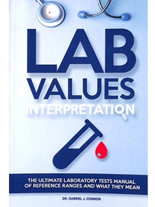 (NO RETURNS - S.O. ONLY) LAB VALUES INTERPRETATION