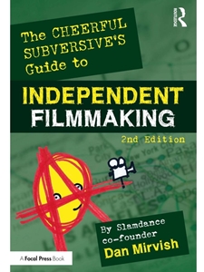 IA:FILM 380: THE CHEERFUL SUBVERSIVE'S GUIDE TO INDEPENDENT FILMMAKING