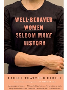 IA:DHC 261: WELL-BEHAVED WOMEN SELDOM MAKE HISTORY