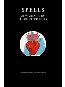 (NOT AVAILABLE) SPELLS: 21ST CENTURY OCCULT POETRY
