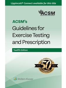 ACSM'S GUIDELINES FOR EXERCISE TESTING AND PRESCRIPTION
