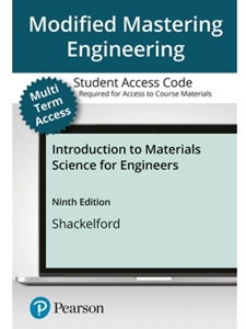 IA:MET 351: MODIFIED MASTERING ENGINEERING WITH PEARSON ETEXT -- ACCESS CARD -- FOR INTRODUCTION TO MATERIALS SCIENCE FOR ENGINEERS