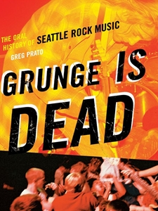 (OUT OF PRINT) GRUNGE IS DEAD