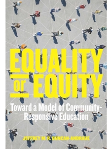 IA:EDU 532: EQUALITY OR EQUITY