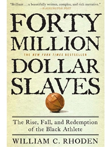 FORTY MILLION DOLLAR SLAVES