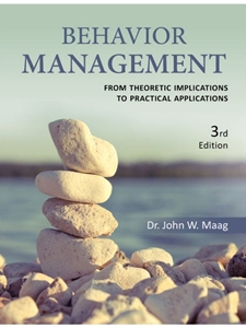 BEHAVIOR MANAGEMENT: FROM THEORETICAL IMPLICATIONS TO PRACTICAL APPLICATIONS