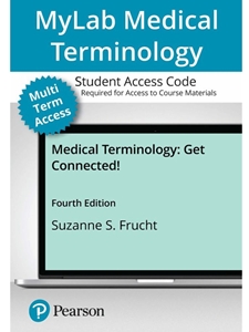IA:CDFS 417/517: MYLAB MEDICAL TERMINOLOGY WITH PEARSON ETEXT ACCESS CARD FOR MEDICAL TERMINOLOGY: GET CONNECTED!