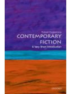 (FREE AT CWU LIBRARIES) CONTEMPORARY FICTION: A VERY SHORT INTRODUCTION