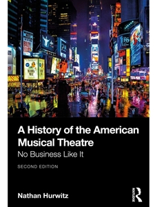 (FREE AT CWU LIBRARIES) HISTORY OF AMERICAN MUSICAL THEATRE