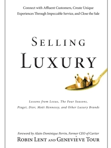 (FREE AT CWU LIBRARIES) SELLING LUXURY
