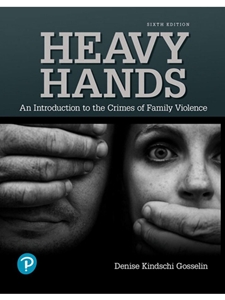 (DIGITAL) FAMILY AND INTIMATE PARTNER VIOLENCE: HEAVY HANDS