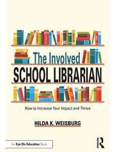 (DIGITAL) THE INVOLVED SCHOOL LIBRARIAN