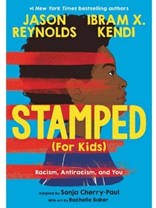 (DIGITAL) STAMPED (FOR KIDS) : RACISM, ANTIRACISM, AND YOU