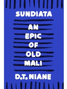 (OPTIONAL) SUNDIATA: AN EPIC OF OLD MALI