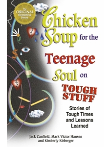 CHICKEN SOUP FOR THE TEENAGE SOUL ON TOUGH STUFF