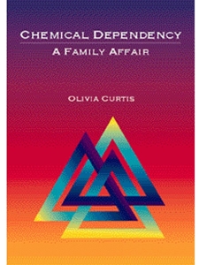 CHEMICAL DEPENDENCY:FAMILY AFFAIR