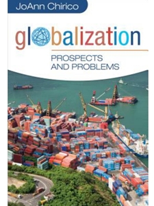 GLOBALIZATION:PROSPECTS+PROBLEMS